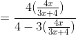 = \frac{4(\frac{4x}{3x+4})}{4-3(\frac{4x}{3x+4})}