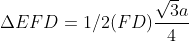 \Delta EFD =1/2 (FD)\frac{\sqrt{3}a}{4}