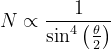 N \propto \frac{1}{\sin ^{4}\left(\frac{\theta}{2}\right)}