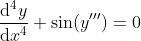 \frac{\mathrm{d} ^4y}{\mathrm{d} x^4} +\sin(y''')=0