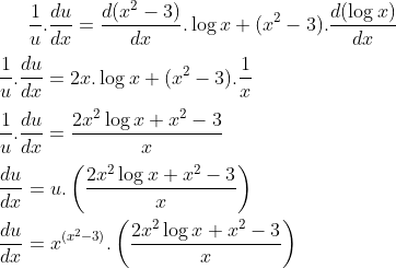 \frac{1}{u}.\frac{du}{dx}= \frac{d(x^2-3)}{dx}.\log x+(x^2-3).\frac{d(\log x)}{dx}\\ \\ \frac{1}{u}.\frac{du}{dx} = 2x.\log x+(x^2-3).\frac{1}{x}\\ \\ \frac{1}{u}.\frac{du}{dx} = \frac{2x^2\log x+x^2-3}{x}\\ \\ \frac{du}{dx}= u.\left ( \frac{2x^2\log x+x^2-3}{x} \right )\\ \\ \frac{du}{dx}= x^{(x^2-3)}.\left ( \frac{2x^2\log x+x^2-3}{x} \right )\\ \\