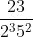 \frac{23}{2 ^3 5 ^ 2 }