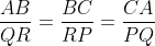 \frac{AB}{QR}=\frac{BC}{RP}=\frac{CA}{PQ}