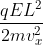 \frac{qEL^{2}}{2mv_{x}^{2}}