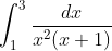 \int_1^3\frac{dx}{x^2(x+1)}