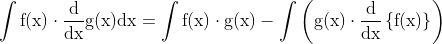 \mathrm{\int f(x) \cdot\frac{d}{dx} g(x)dx=\int f(x)\cdot g(x)-\int\left ( g(x)\cdot \frac{d}{dx}\left \{ f(x) \right \} \right )}