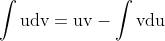 \mathrm{\int udv=uv-\int vdu}