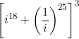 \small \left [ i^{18}+\left ( \frac{1}{i} \right )^2^5\right ]^3