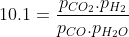 10.1= \frac{p_{CO_2}.p_{H_2}}{p_{CO}.p_{H_2O}}