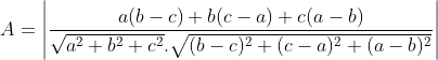 A = \left | \frac{a(b-c)+b(c-a)+c(a-b)}{\sqrt{a^2+b^2+c^2}.\sqrt{(b-c)^2+(c-a)^2+(a-b)^2}} \right |