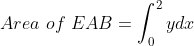 Area\ of\ EAB= \int^2_{0} y dx