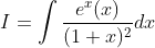 I = \int \frac{e^x(x)}{(1+x)^2}dx