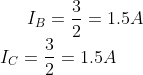 I_{B}=\frac{3}{2}=1.5A\\ I_{C}=\frac{3}{2}=1.5A\\