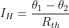 I_{H}=\frac{\theta_{1}-\theta_{2}}{R_{th}}