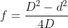 f=\frac{D^2-d^2}{4D}