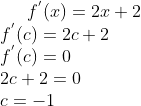 f^{'}(x)=2x+2\\ f^{'}(c)=2c+2\\ f^{'}(c)=0\\ 2c+2=0\\ c = -1