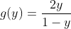 g(y) = \frac{2y}{1-y}