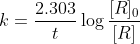 k = \frac{2.303}{t}\log\frac{[R]_{0}}{[R]}