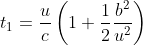 t_{1}=\frac{u}{c}\left ( 1+\frac{1}{2}\frac{b^{2}}{u^{2}} \right )